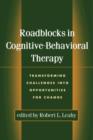Image for Roadblocks in Cognitive-behavioral Therapy