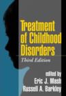 Image for Treatment of Childhood Disorders, Third Edition