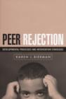 Image for Peer rejection  : developmental processes and intervention strategies