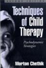 Image for Techniques of Child Therapy, Second Edition : Psychodynamic Strategies