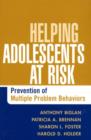 Image for Helping adolescents at risk  : prevention of multiple problem behaviors