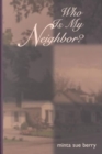 Image for Who Is My Neighbor