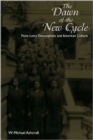 Image for Dawn Of The New Cycle : Point Loma Theosophists &amp; American Culture