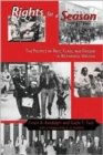 Image for Rights For A Season : Politics Of Race, Class, And Gender In Richmond, Va