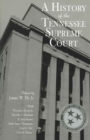 Image for A History Of The Tennessee Supreme Court