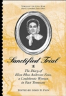 Image for Sanctified Trial : Diary Of Eliza Rhea Anderson Fain