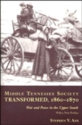 Image for Middle Tennessee Society Transformed, 1860-1870