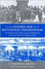 Image for The Golden Age of Battlefield Preservation