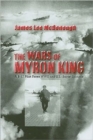 Image for The Wars of Myron King : A B-17 Pilot Faces WW II and U. S.-Soviet Intrigue