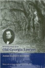 Image for Reminiscences of an Old Georgia Lawyer : Judge Garnett Andrews