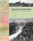 Image for Landscape of Transformations : Architecture and Birmingham, Alabama
