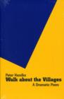 Image for Walk about the villages  : a dramatic poem