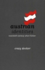 Image for Austrian Identities : Twentieth-Century Short Fiction