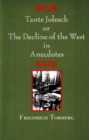 Image for Tante Jolesch, or, The decline of the West in anecdotes