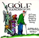 Image for A golf handbook  : all I ever learned I forgot by the third fairway
