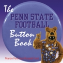 Image for The Penn State Football Button Book