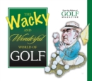 Image for The Wacky and Wonderful World of Golf