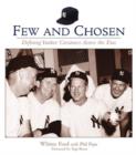 Image for Few and Chosen : Defining Yankee Greatness Across the Eras