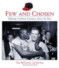 Image for Few and Chosen : Defining Cardinal Greatness Across the Eras