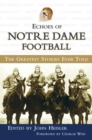 Image for Echoes of Notre Dame Football