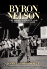 Image for Byron Nelson  : the most remarkable year in the history of golf