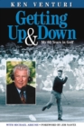 Image for Getting Up &amp; Down : My 60 Years in Golf
