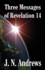 Image for Three Messages of Revelation 14
