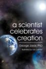 Image for A Scientist Celebrates Creation