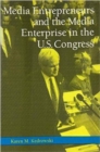 Image for Media Entrepreneurs and the Media Enterprise in the U.S. Congress