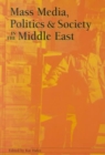 Image for Mass Media, Politics and Society in the Middle East
