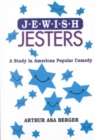 Image for Jewish Jesters : A Study in American Popular Comedy