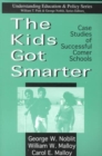 Image for The Kids Got Smarter : Case Studies of Successful Comer Schools