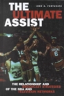 Image for The ultimate assist  : the relationship and broadcast strategies of the NBA and television networks
