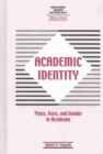 Image for Academic identity  : race, place and gender in the higher education curriculum