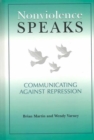 Image for Nonviolence speaks  : communicating against repression