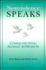 Image for Nonviolence speaks  : communicating against repression