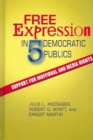Image for Free Expression in Five Democratic Publics : Support for Individual and Media Rights
