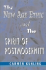 Image for The New Age Ethic and the Spirit of Postmodernity