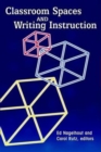 Image for Classroom Spaces and Writing Instruction