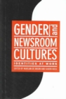 Image for Gender and newsroom cultures  : identities at work