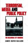 Image for Terrorism, Media and Public Policy