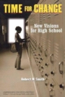 Image for Time for Change : New Visions for High School