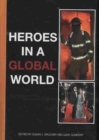 Image for Heroes in a Global World