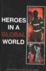 Image for Heroes in a Global World