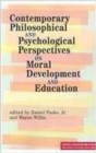 Image for Contemporary Philosophical and Psychological Perspectives on Moral Development and Education