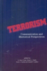 Image for Terrorism : Communication and Rhetorical Perspectives