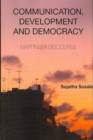 Image for Communication, Development and Democracy : Mapping a Discourse
