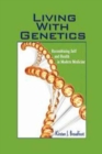 Image for Living with Genetics : Recombining Self and Health in Modern Medicine