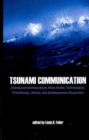 Image for Tsunami communication  : interpersonal/intercultural, mass media, and philanthropic responses