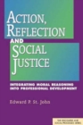 Image for Action, Reflection, and Social Justice